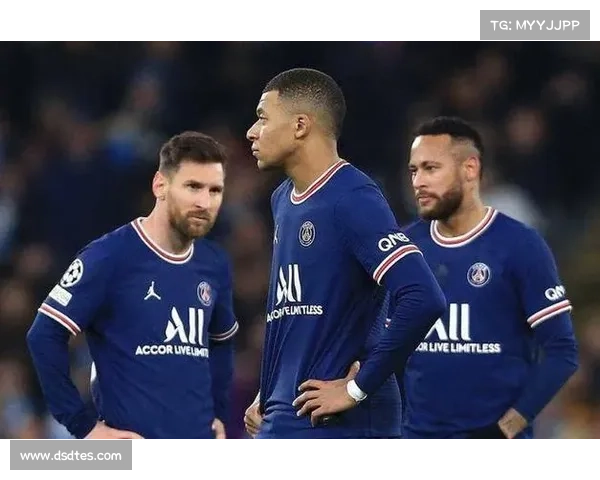 巴黎圣日耳曼豪购背后的挑战与战术灵活性的平衡问题